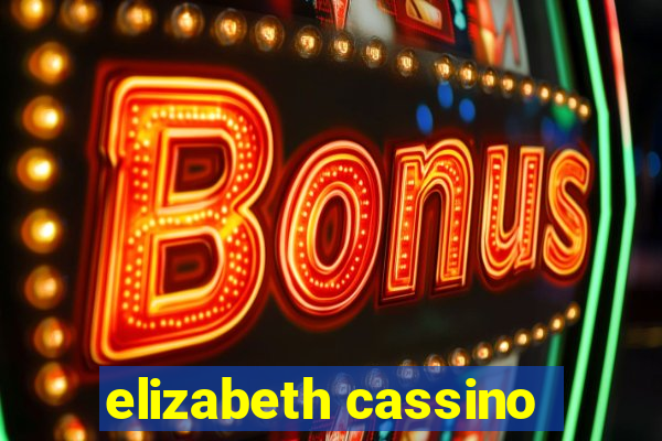 elizabeth cassino